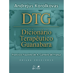 Livro - DTG: Dicionário Terapêutico Guanabara 2012/2013