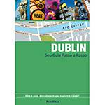 Tudo sobre 'Livro - Dublin - Seu Guia Passo a Passo'