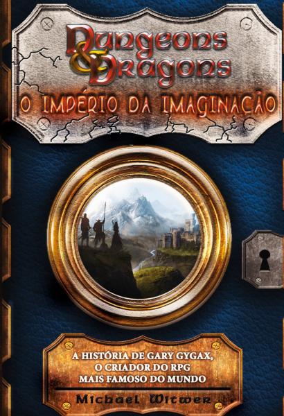 Livro - Dungeons & Dragons: o Império da Imaginação