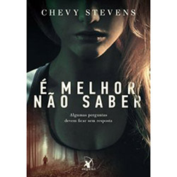 Tudo sobre 'Livro - é Melhor não Saber'