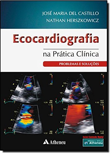 Livro - Ecocardiograma na Prática Clínica - Problemas e Soluções
