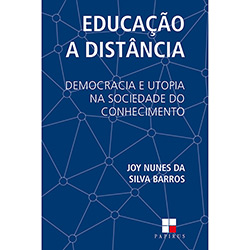 Livro - Educação a Distância: Democracia e Utopia na Sociedade do Conhecimento