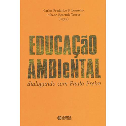 Tudo sobre 'Livro - Educação Ambiental: Dialogando com Paulo Freire'