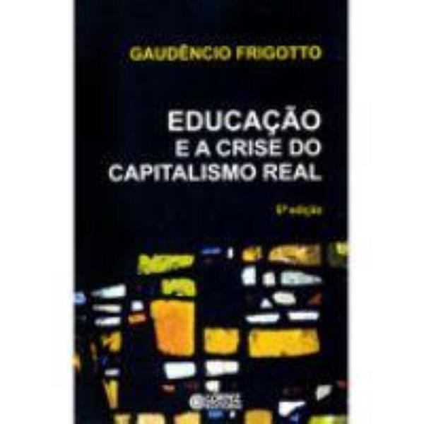 Livro - Educação e a Crise do Capitalismo Real