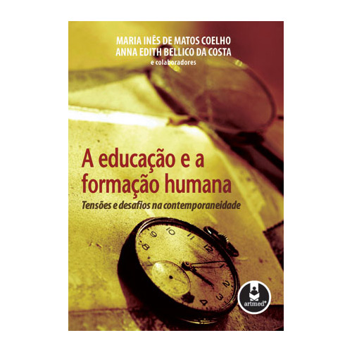Livro - Educação e a Formação Humana, a