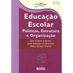 Livro - Educação Escolar: Políticas, Estrutura e Organização