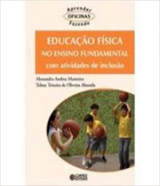 Livro - Educação Física no Ensino Fundamental com Atividades de Inclusão Social