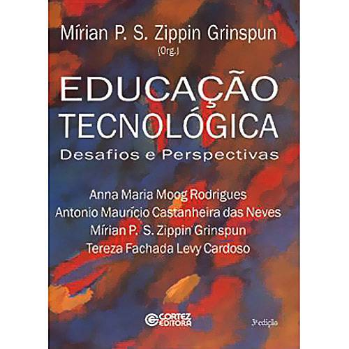 Tudo sobre 'Livro - Educação Tecnológica - 3ª Edição'