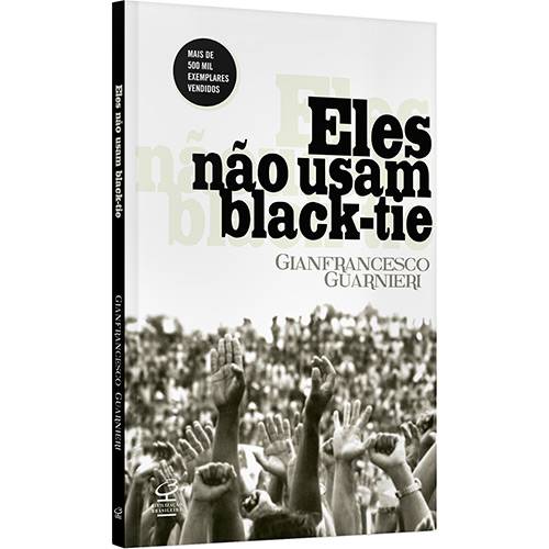 Livro - Eles não Usam Black-tie