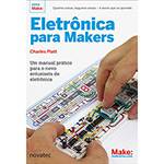 Tudo sobre 'Livro - Eletrônica para Makers'