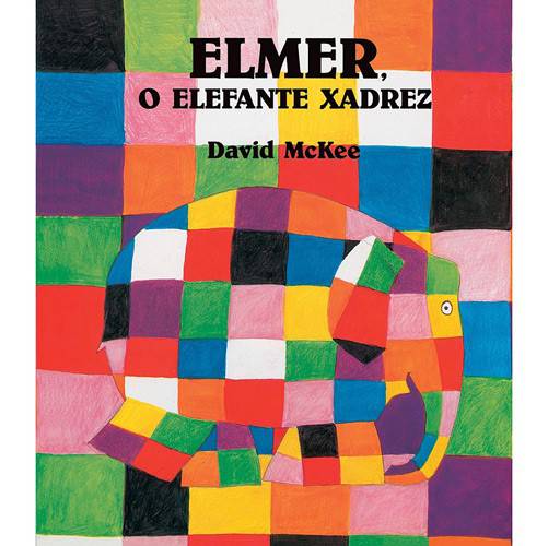 Tudo sobre 'Livro - Elmer - o Elefante Xadrez'