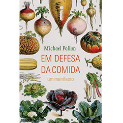 Tudo sobre 'Livro - em Defesa da Comida'