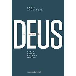 Tudo sobre 'Livro - em Defesa de Deus - o que a Religião Realmente Significa'