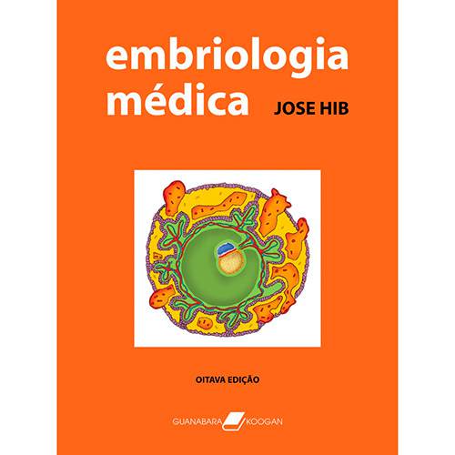 Tudo sobre 'Livro - Embriologia Médica'