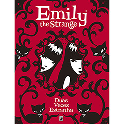 Livro - Emily The Strange: Duas Vezes Estranha