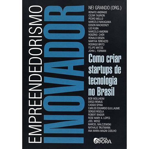 Livro - Empreendedorismo Inovador: Como Criar Startups de Tecnologia no Brasil
