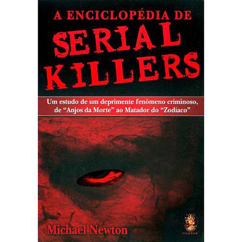 Tudo sobre 'Livro - Enciclopédia de Serial Killers, a'