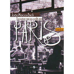 Encontre-me no Café em Paris