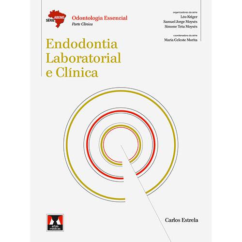 Tudo sobre 'Livro - Endodontia Laboratorial e Clínica: Odontologia Essencial - Parte Clínica'