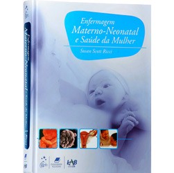 Livro - Enfermagem Materno-Neonatal e Saúde da Mulher