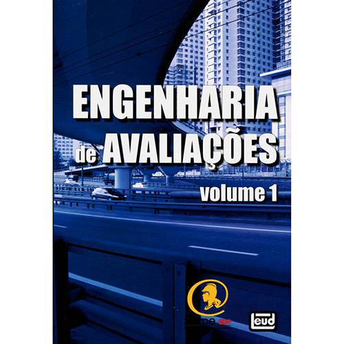 Tudo sobre 'Livro - Engenharia de Avaliações - Volume 1'