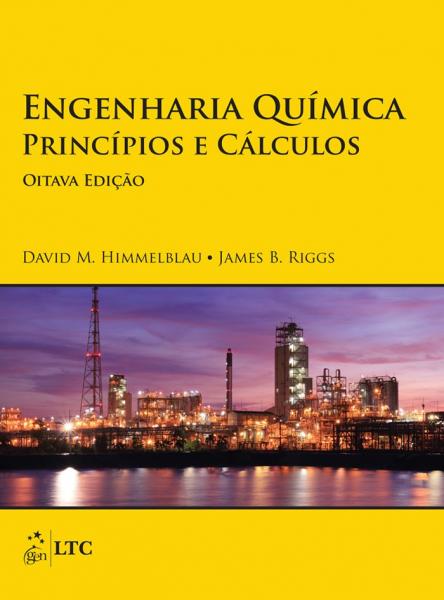Livro - Engenharia Química - Princípios e Cálculos