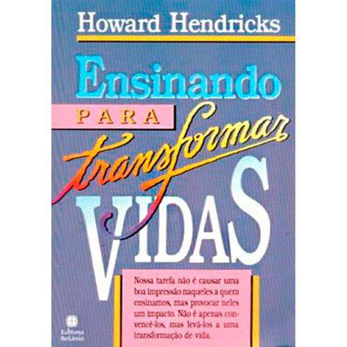 Tudo sobre 'Livro Ensinando para Transformar Vidas – H. Hendricks'
