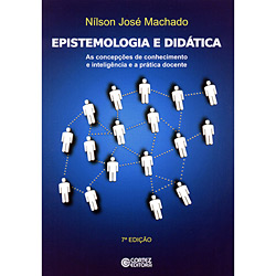 Livro - Epistemologia e Didática - as Concepções de Conhecimento e Inteligência e a Prática Docente