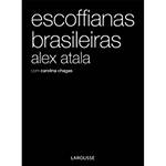 Tudo sobre 'Livro - Escoffianas Brasileiras'