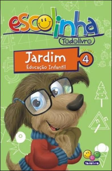 Livro - Escolinha Todolivro: Jardim (educação Infantil) 4