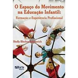 Livro - Espaço do Movimento na Educação Infantil, o