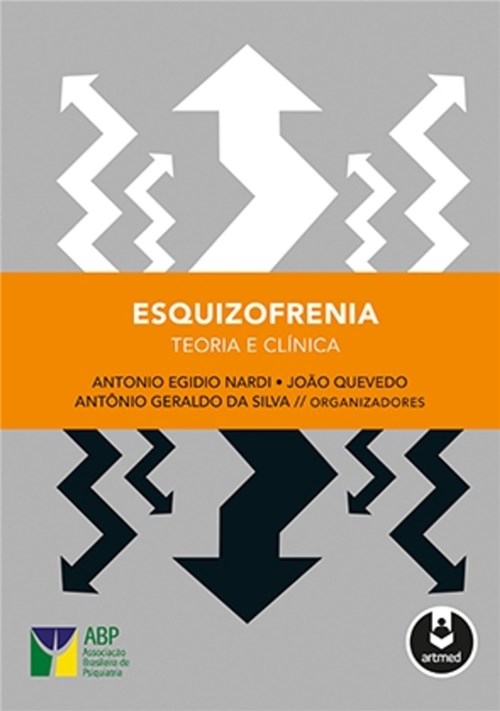 Livro - Esquizofrenia - Teoria e Clínica - Nardi