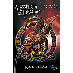 Livro - Essência do Dragão, a - Ressurreição
