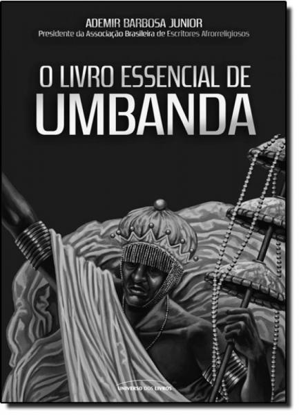 Livro Essencial de Umbanda, o - Universo dos Livros