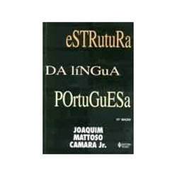Tudo sobre 'Livro - Estrutura da Lingua Portuguesa'