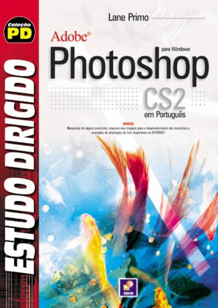 Livro - Estudo Dirigido: Adobe Photoshop CS2 em Português para Windows