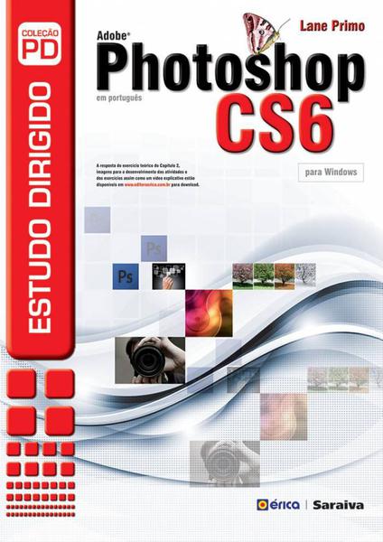 Livro - Estudo Dirigido: Adobe Photoshop CS6 em Português para Windows