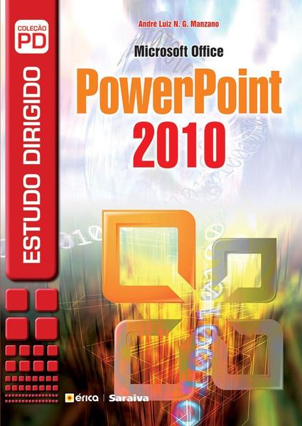 Livro - Estudo Dirigido: Microsoft Office Powerpoint 2010