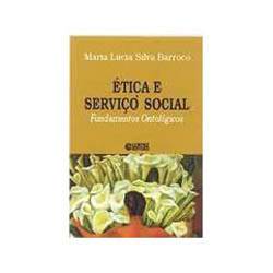 Tudo sobre 'Livro - Etica e Serviço Social'