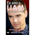 Livro - eu Amo o Liam - Coleção eu Amo One Direction