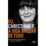 Tudo sobre 'Livro - Eu, Christiane F., a Vida Apesar de Tudo'