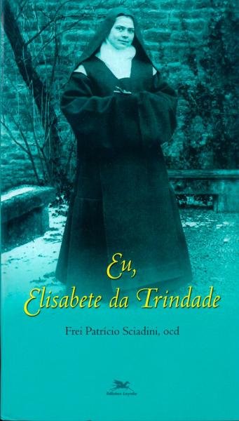Livro - Eu, Elisabete da Trindade