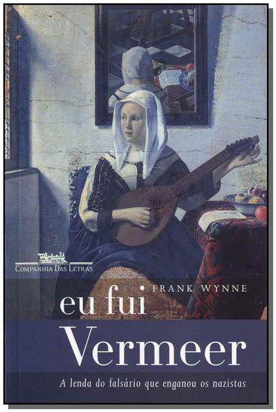 Livro - eu Fui Vermeer