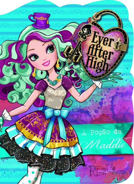 Livro - Ever After High - a Poção da Maddie