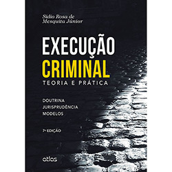 Livro - Execução Criminal: Teoria e Prática