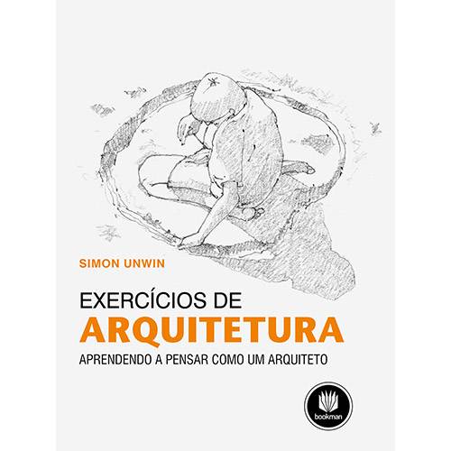 Livro - Exercícios de Arquitetura: Aprendendo a Pensar Como um Arquiteto