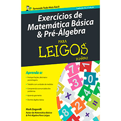 Livro - Exercícios de Matemática Básica & Pré-álgebra para Leigos: Tradução da 2ª Edição