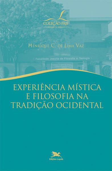 Livro - Experiência Mística e Filosofia na Tradição Ocidental