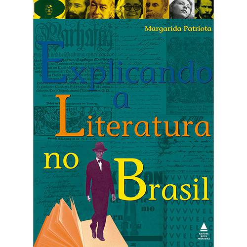 Tudo sobre 'Livro - Explicando a Literatura no Brasil'