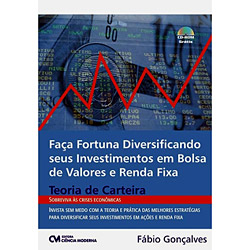 Livro - Faça Fortuna Diversificando Seus Investimentos em Bolsa de Valores e Renda Fixa